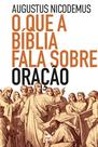 Livro - O que a Bíblia fala sobre oração
