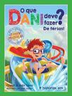 Livro - O que Dani deve fazer? De férias! (O poder da escolha - Livro 3) Livro - O que Dani deve fazer? De férias! (O poder da escolha - Livro 3)