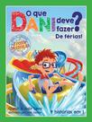 Livro - O que Dani deve fazer? De férias! (O poder da escolha - Livro 3) Livro - O que Dani deve fazer? De férias! (O poder da escolha - Livro 3)