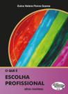 Livro - O que é escolha profissional