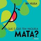 Livro - O que é que tem naquela mata?