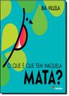 Livro - O que é que tem naquela mata?