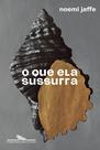 Livro - O que ela sussurra