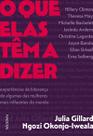 Livro - O que elas têm a dizer Livro - O que elas têm a dizer