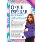 Livro - O que esperar quando você está esperando
