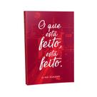 Livro - O que está feito, está feito