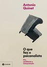 Livro - O que faz o psicanalista