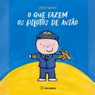 Livro - O que fazem os pilotos de avião
