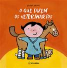 Livro - O que fazem os veterinários