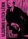 Livro - O que fazer?