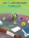 Livro - O que não cabe no meu mundo: teimosia