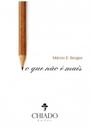 Livro - O que não é mais