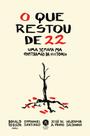 Livro - O que restou de 22: uma semana na contramão da história