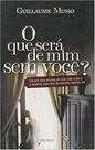 Livro - O que será de mim sem você?