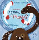 Livro - O que você achou, Maria?