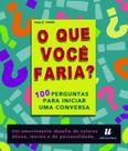 Livro - O que você faria atualizado