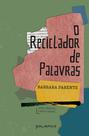 Livro - O Reciclador de Palavras
