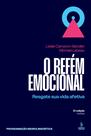 Livro - O refém emocional Livro - O refém emocional