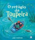 Livro - O Refúgio da Toupeira Livro - O Refúgio da Toupeira