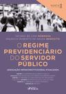Livro - O Regime Previdenciário do Servidor Público - 4ª Ed - 2025
