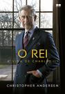 Livro - O rei: A vida de Charles III