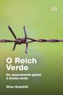 Livro - O Reich Verde: Do Aquecimento Global À Tirania Verde