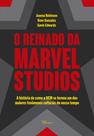Livro - O reinado da Marvel Studios