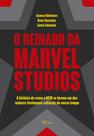 Livro - O reinado da Marvel Studios Livro - O reinado da Marvel Studios