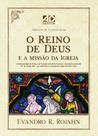 Livro - O Reino de Deus e a Missão da Igreja Livro - O Reino de Deus e a Missão da Igreja
