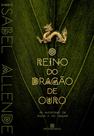 Livro - O reino do dragão de ouro (Vol. 2 As aventuras da águia e do jaguar)