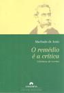 Livro - O Remédio é a Crítica - Coletânea de Escritos