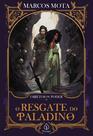 Livro - O resgate do Paladino - Livro 4