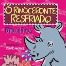 livro - O rinoceronte resfriado + Água de Choro + Carolina e o gato Portinaresco