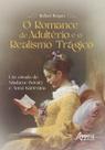 Livro - O romance de adultério e o realismo trágico