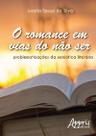 Livro - O romance em vias do nào ser: problematizações da semiótica literária Livro - O romance em vias do nào ser: problematizações da semiótica literária
