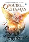 Livro - O roubo das chamas (Legado dos Caídos Livro 1)