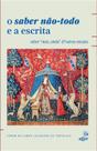 Livro - O saber não-todo e a escrita