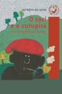 Livro - O Saci e o Curupira Livro - O Saci e o Curupira