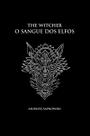 Livro - O sangue dos elfos - The Witcher - A saga do bruxo Geralt de Rívia (capa dura)