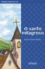 Livro - O santo milagroso