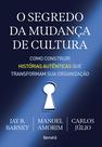 Livro - O segredo da mudança de cultura - 1ª edição 2024