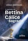 Livro - O Segredo de Bettina e o Cálice Sagrado