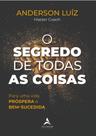 Livro - O segredo de todas as coisas Livro - O segredo de todas as coisas