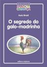 Livro - O Segredo do galo-madrinha