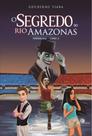 Livro - O Segredo do rio Amazonas - Pindorama - Livro 2 Livro - O Segredo do rio Amazonas - Pindorama - Livro 2