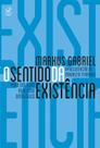 Livro - O sentido da existência: Por um novo realismo ontológico