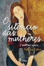 Livro - O Silêncio das Mulheres e outros mais...