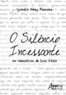 Livro - O silêncio incessante em narrativas de Luiz Vilela