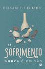 Livro - O sofrimento nunca é em vão