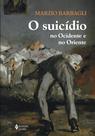 Livro - O suicídio no Ocidente e no Oriente